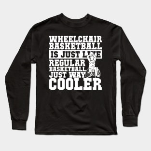 Wheelchair Basketball Long Sleeve T-Shirt